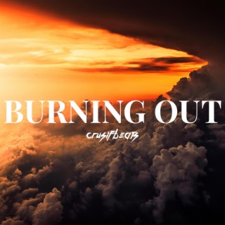 Burning Out