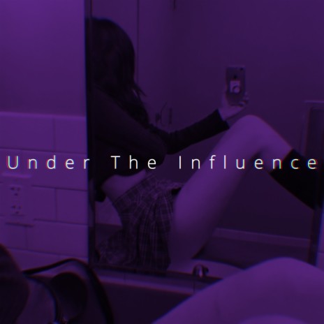 Under The Influence (Speed) | Boomplay Music