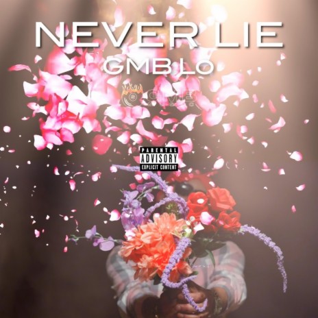 NEVER LIE | Boomplay Music