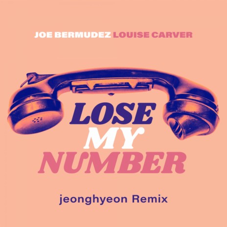 Lose My Number (jeonghyeon Remix Instrumental) ft. Louise Carver