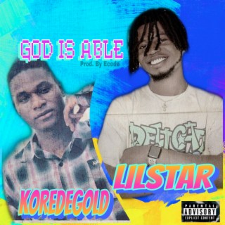 God Is Able ft. KoredeGold lyrics | Boomplay Music