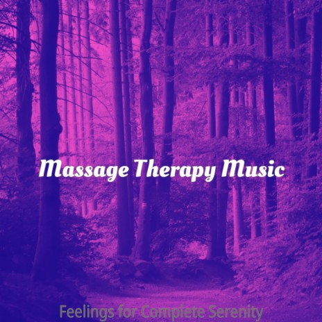 Inspired Music for Massage Therapy