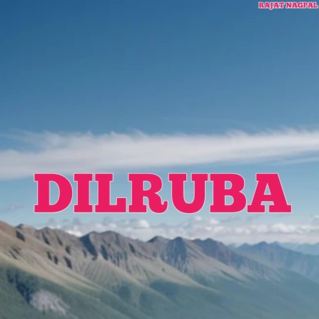 DILRUBA | Boomplay Music