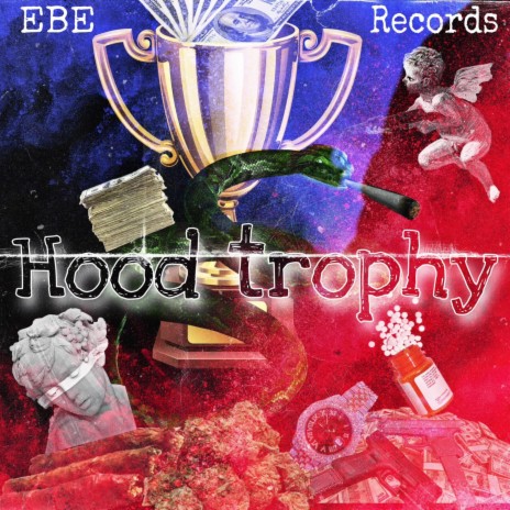 Hood Trophy ft. EBE Hunndo