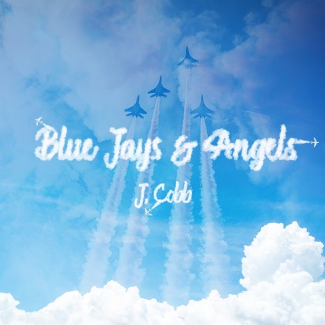 Blue Jays & Angels | Boomplay Music