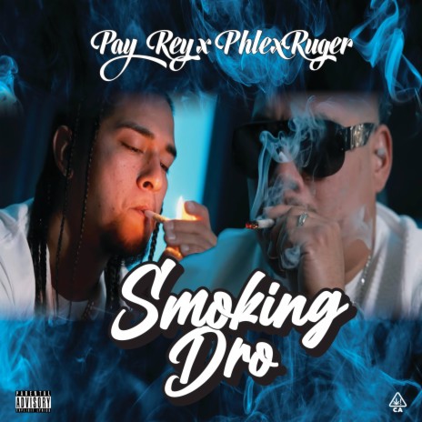 SMOKING DRO ft. Phlex Ruger | Boomplay Music