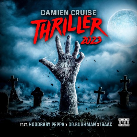 Thriller 2023 (feat. Hoodbaby Peppa, Dr. Bushman & Isaac) | Boomplay Music