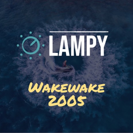 Wakewake 2005 | Boomplay Music