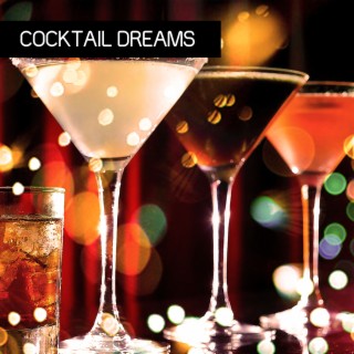 Cocktail Dreams