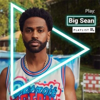 Play: Big Sean