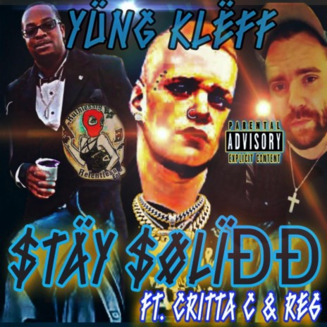 Stay Solidd (Remix Version) ft. Critta C & Re6