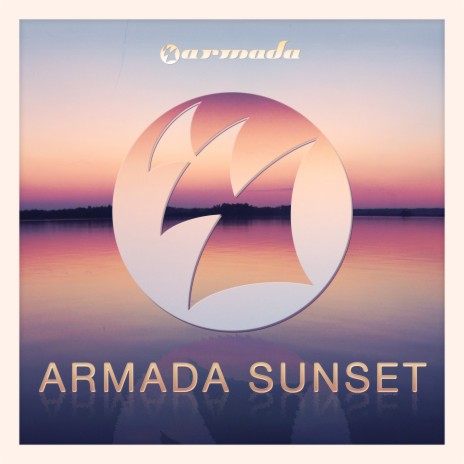 Armada Sunset (Full Continuous Mix, Pt. 1) | Boomplay Music