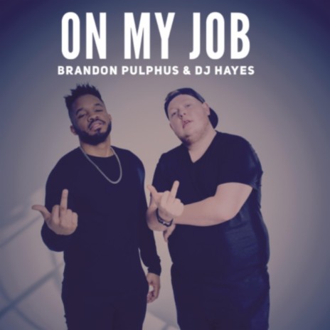 On My Job | Boomplay Music