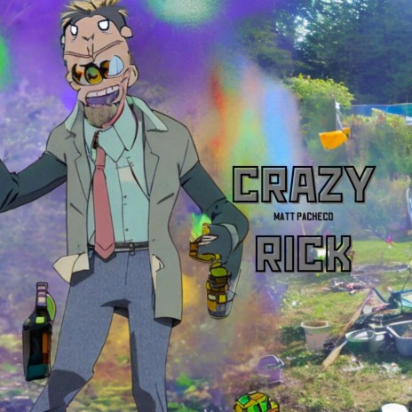 Crazy Rick | Boomplay Music