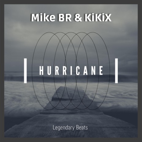 Hurrican ft. Mike BR