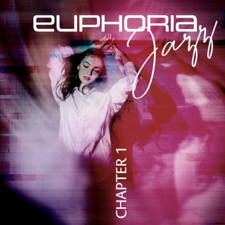 Euphoria Jazz ft. Deluxe Room Jazz