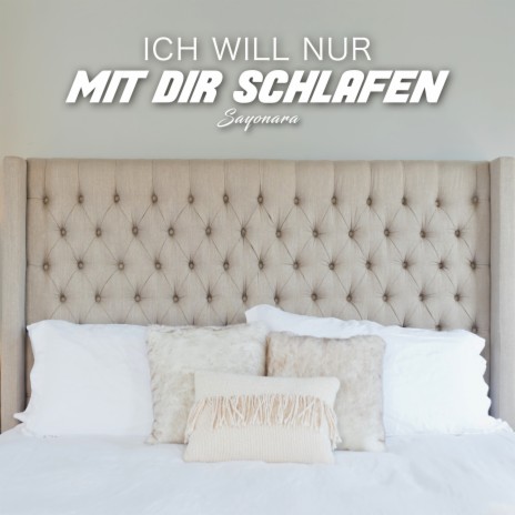 Ich will nur mit dir schlafen | Boomplay Music