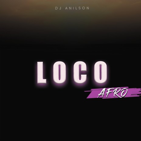 Loco Afro | Boomplay Music