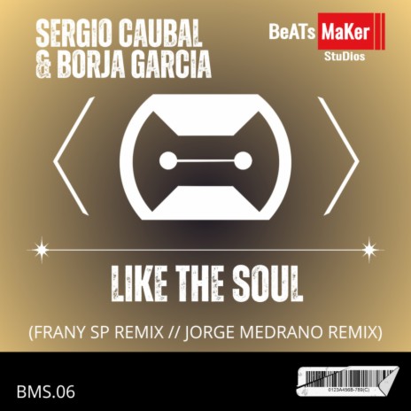 Like The Soul (Jorge Medrano Remix) ft. Borja Garcia | Boomplay Music