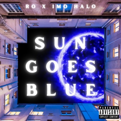 Sun Goes Blue ft. Imo Halo | Boomplay Music