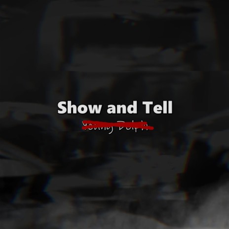 Show and Tell (Instrumental) | Boomplay Music