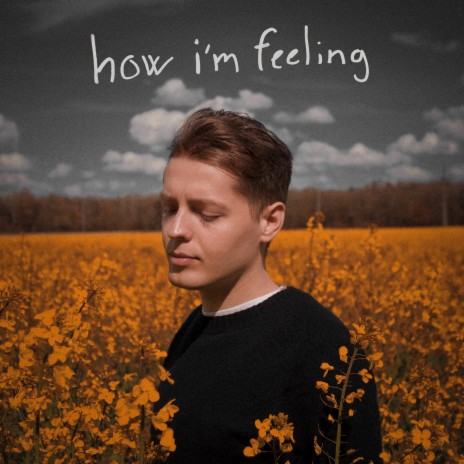 how i'm feeling | Boomplay Music