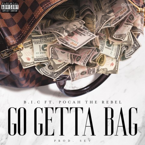Go Getta Bag ft. Pocah The Rebel | Boomplay Music