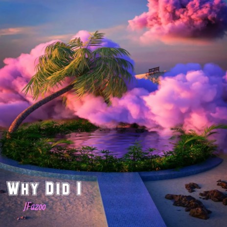 Why Did I ? | Boomplay Music