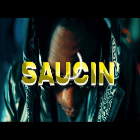 Saucin | Boomplay Music