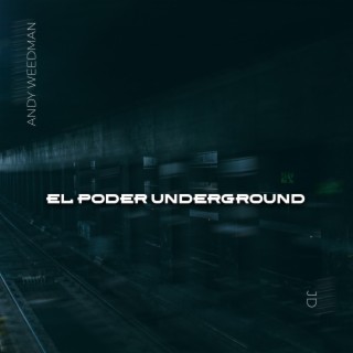 El poder underground lyrics | Boomplay Music