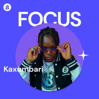 Focus: Kaxumbari