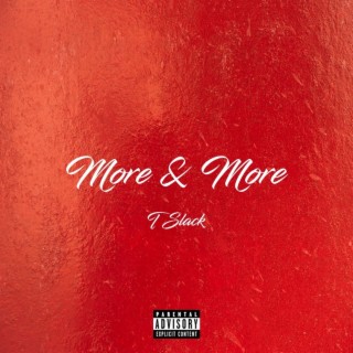 More & More