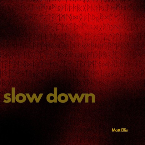 Slow Down | Boomplay Music