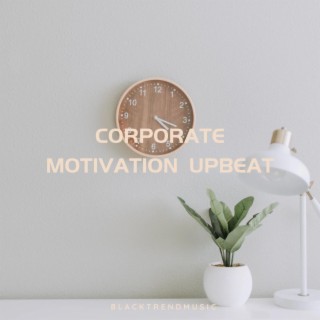 Corporate Motivation Upbeat