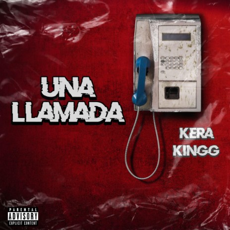 Una Llamada ft. KingG | Boomplay Music