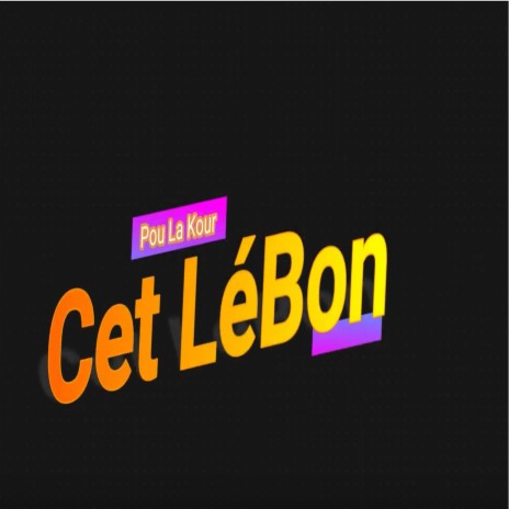 Cet Lébon | Boomplay Music