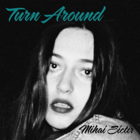 Turn Around | Boomplay Music