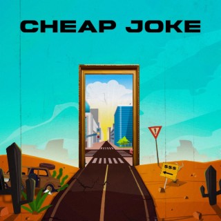 Cheap Joke ft. Kelby lyrics | Boomplay Music