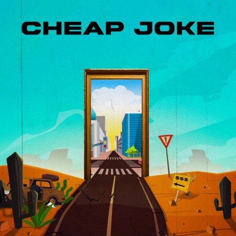 Cheap Joke ft. Kelby | Boomplay Music