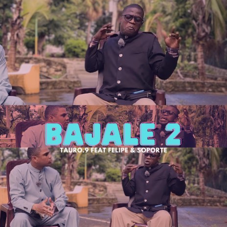 Bajale 2 ft. felipe & soporte | Boomplay Music