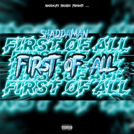 First Of All ft. Shaddaman | Boomplay Music