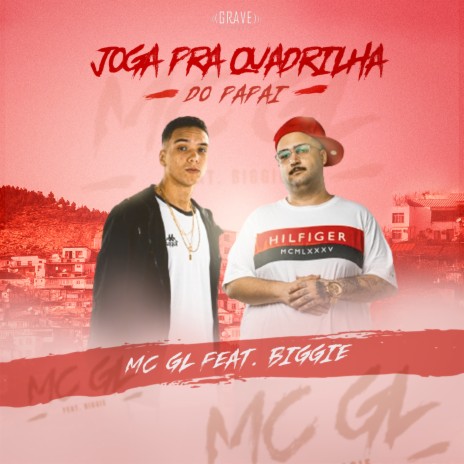 Joga Pra Quadrilha Do Papai ft. MC GL