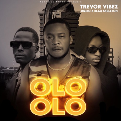 Olo Olo ft. Dizmo & Blaq Skeleton | Boomplay Music