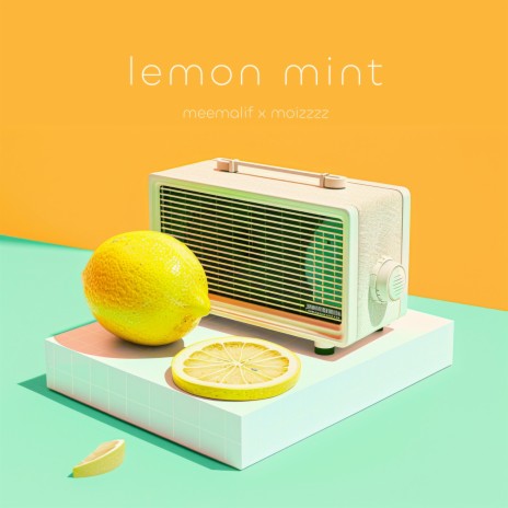 Lemon Mint ft. Moizzzz | Boomplay Music