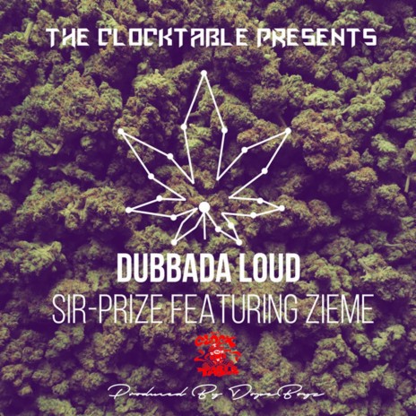 Dubbada Loud ft. Zieme