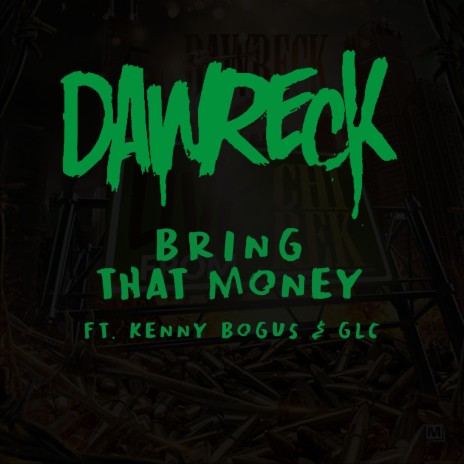 Bring That Money ft. Kenny Bogus & GLC | Boomplay Music