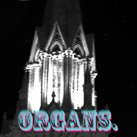 Organs | Boomplay Music