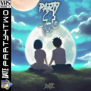 Party 4 two lyrics | Boomplay Music