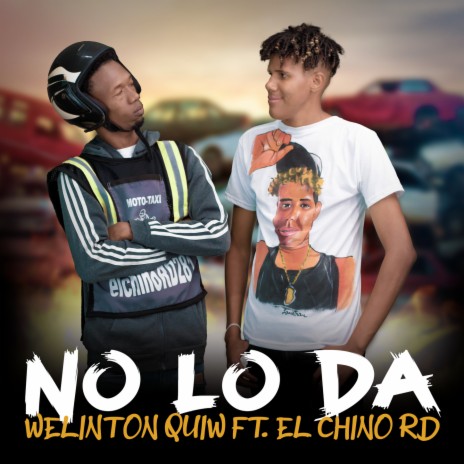 No lo da ft. El Chino RD | Boomplay Music