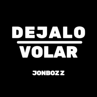 Dejalo volar